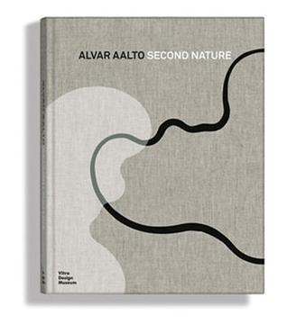 Alvar Aalto: Second Nature by Jochen Eisenbrand | Goodreads