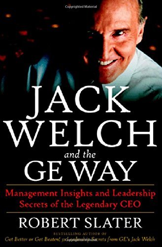 Jack Welch and the GE Way: Management Insights and Leadership