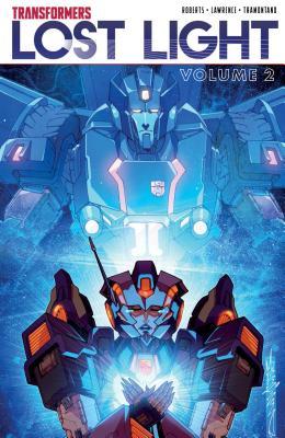 Transformers: Lost Light, Vol. 2 by James Roberts | Goodreads