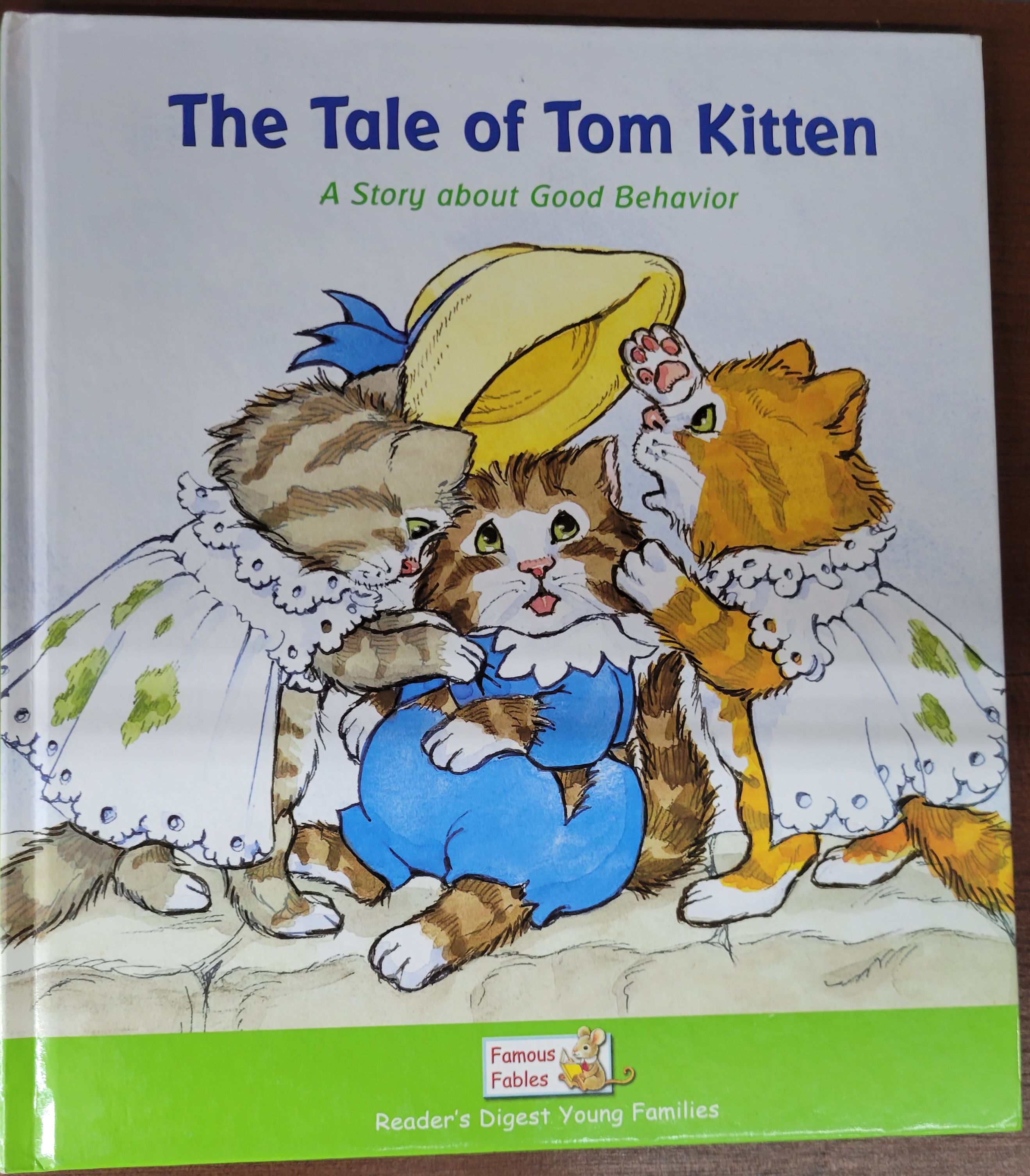 The Tale of Tom Kitten: A Story about Good Behavior by Nina