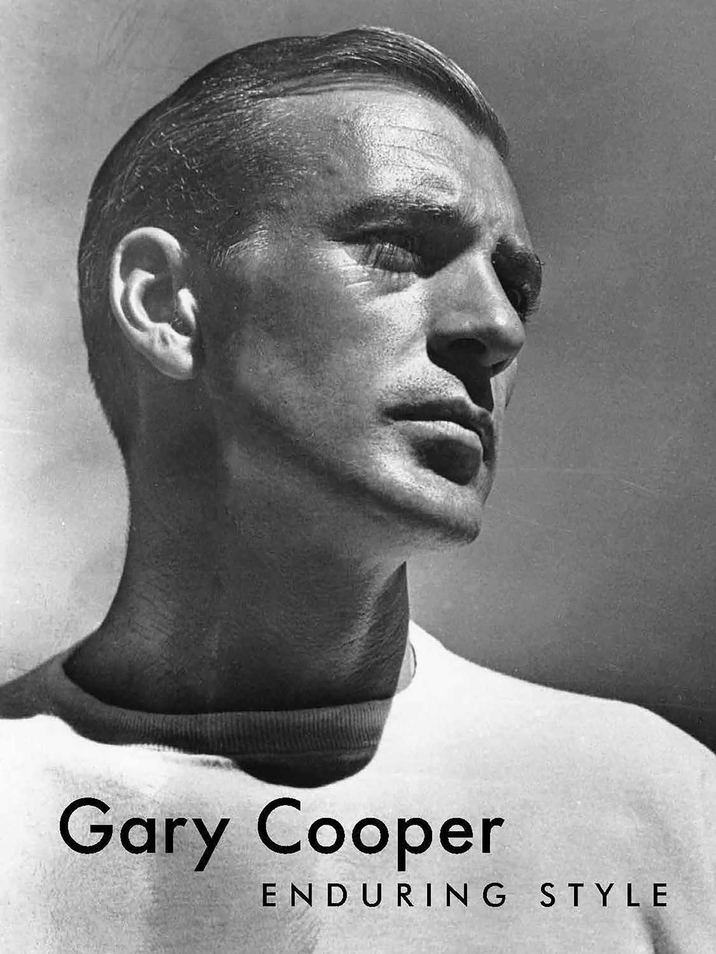 Gary Cooper: Enduring Style by G. Bruce Boyer | Goodreads