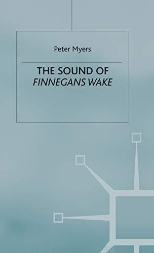 The Sound of Finnegans Wake by Peter Myers | Goodreads