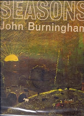 Seasons by John Burningham | Goodreads