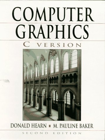 Computer Graphics, C Version (2nd Edition) by Donald Hearn | Goodreads