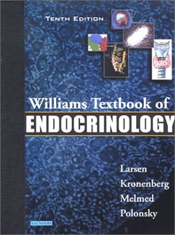 Williams Textbook of Endocrinology by P. Reed Larsen | Goodreads