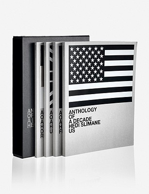 Hedi Slimane: Anthology of a Decade 2000-2010 by Hedi Slimane
