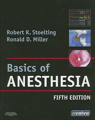 Basics of Anesthesia: with Evolve Website by Robert K. Stoelting