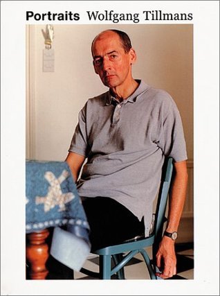 Wolfgang Tillmans: Portraits by Wolfgang Tillmans | Goodreads