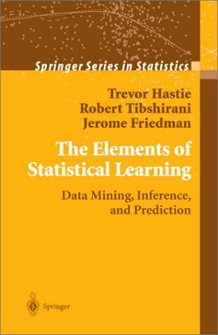 The Elements of Statistical Learning: Data Mining, Inference, and
