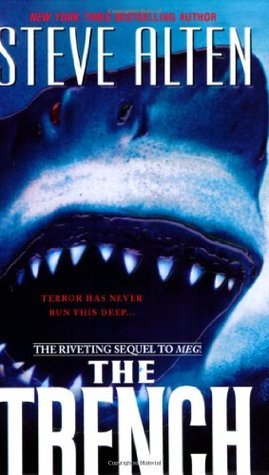 The Trench (MEG, #2) by Steve Alten | Goodreads