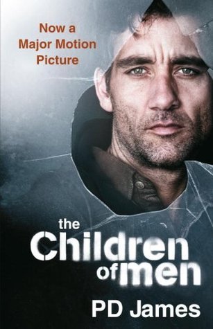 The Children of Men by P.D. James | Goodreads
