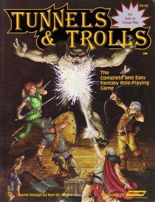 Tunnels & Trolls by Ken St. Andre | Goodreads