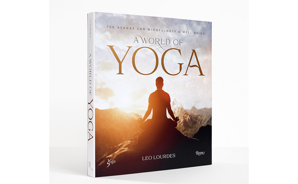 A World of Yoga: 700 Asanas for Mindfulness and Well-Being