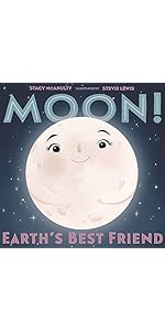 Moon! Earth's Best Friend (Our Universe, 3): McAnulty, Stacy