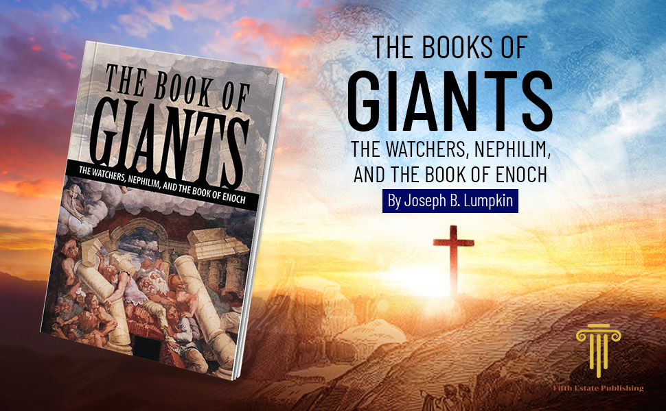 The Book of Giants: The Watchers, Nephilim, and The Book of Enoch