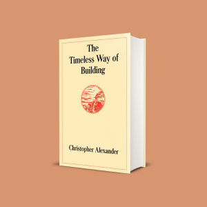 The timeless way of building: Christopher Alexander: 9780195022483