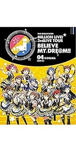 Amazon.co.jp: THE IDOLM@STER MILLION LIVE! 3rdLIVE TOUR BELIEVE MY