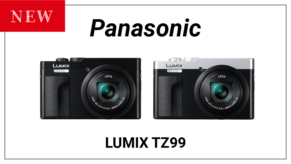 Panasonicが新しいコンパクトデジタルカメラ『LUMIX TZ99』を発表