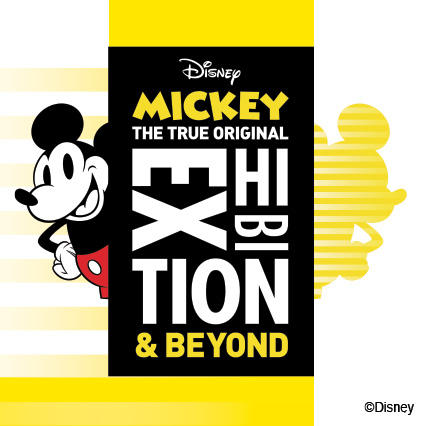 ミッキーマウス展 THE TRUE ORIGINAL & BEYOND | 森アーツセンター