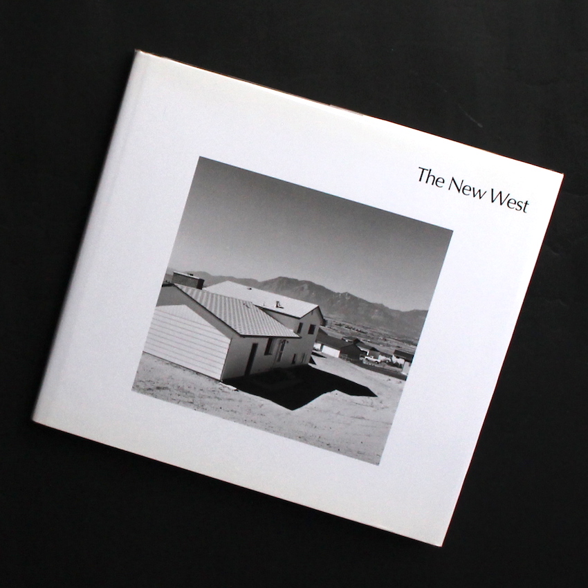The New West（First Steidl Edition） - Robert Adams