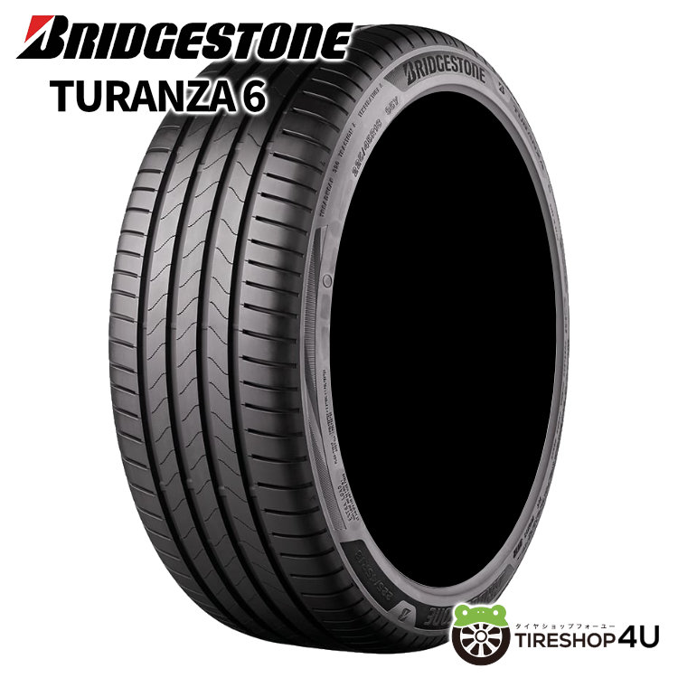 2023年製 BRIDGESTONE ブリヂストン TURANZA トランザ TURANZA 6 235