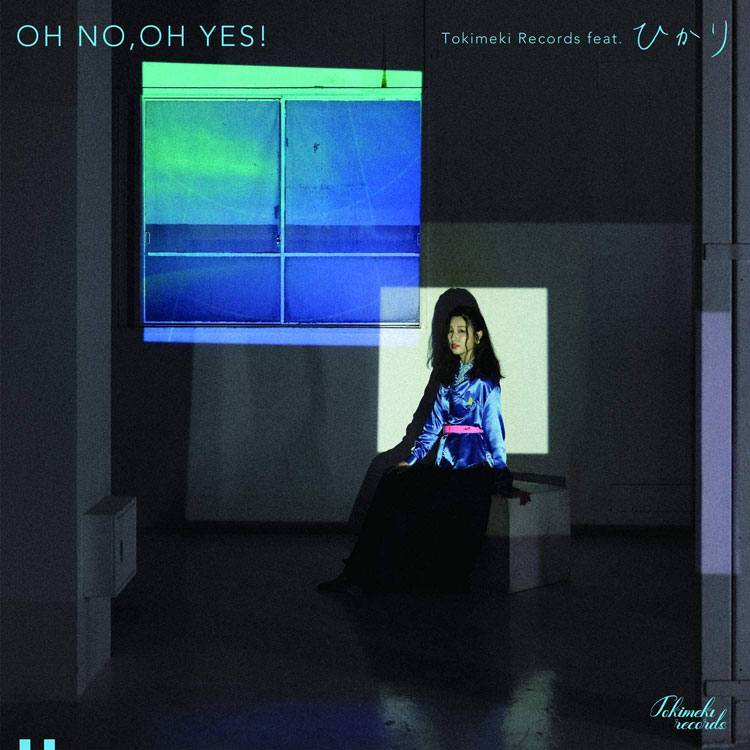 Tokimeki Records feat. ひかり (トキメキレコーズ) - OH NO, OH YES