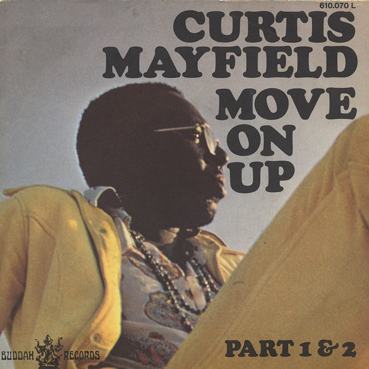 Curtis Mayfield (カーティス・メイフィールド) - Move On Up Part 1