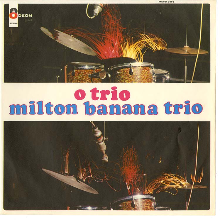 Milton Banana Trio (ミルトン・バナナ・トリオ) - O Trio Milton