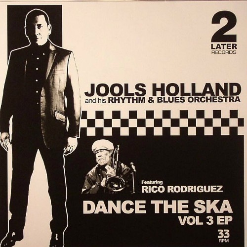 Jools Holland & His R&B Orchestra / Dance The Ska Vol. 3 | Reggae
