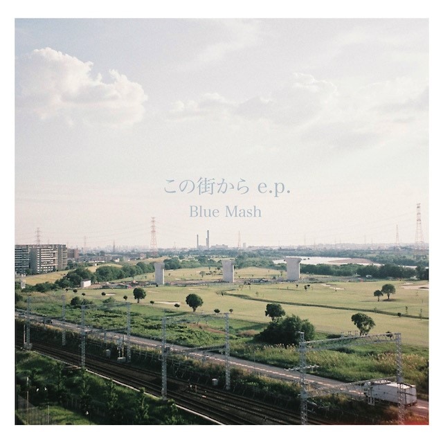 Blue Mash / この街から e.p. | CD,日本,ギターロック / 歌モノ,新品