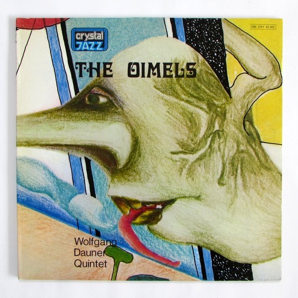 Wolfgang Dauner Quintet - The Oimels｜JAZZ,JAZZ ROCK / FUSION