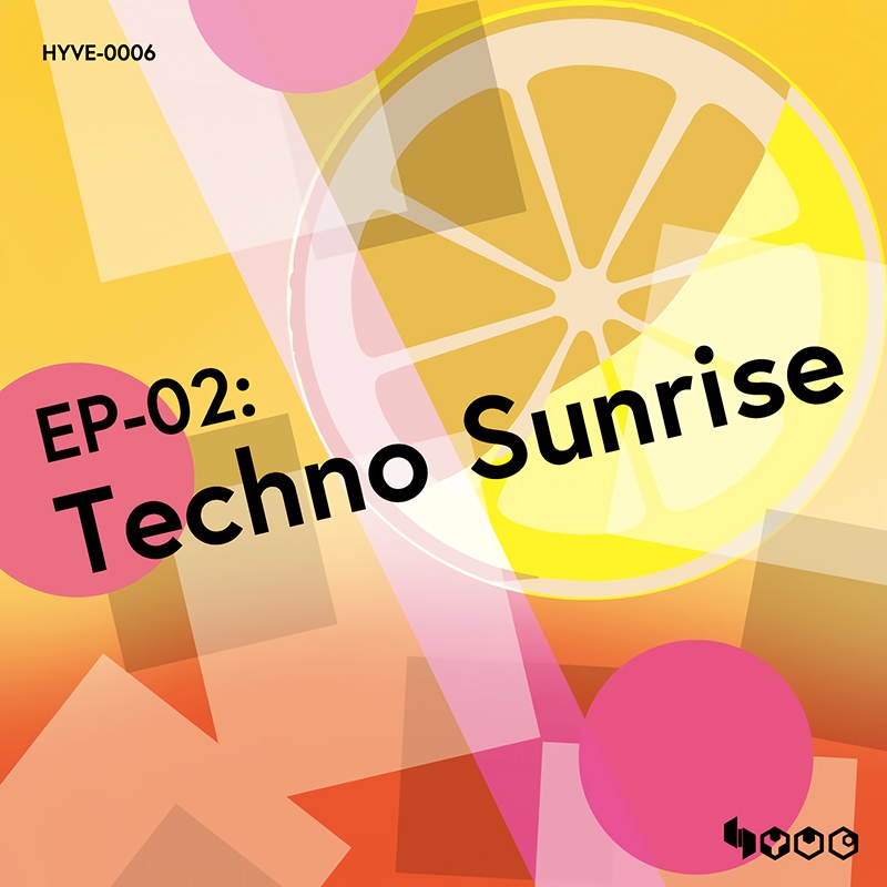 EP-02: Techno Sunrise | OTHER LABEL,Defiant Groovings / HYVE / s
