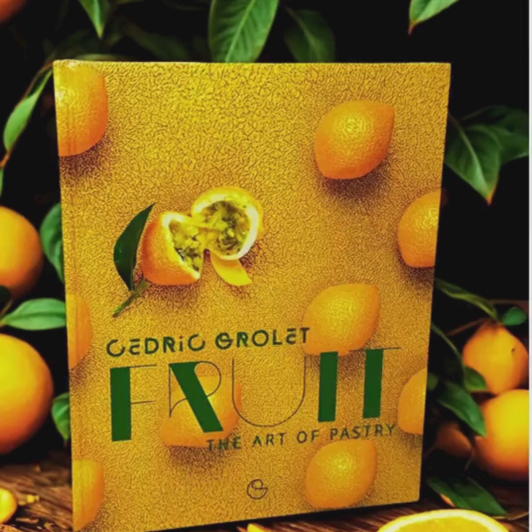 Cédric Grolet: Fruit: The Art of Pastry | Maison & Tavola