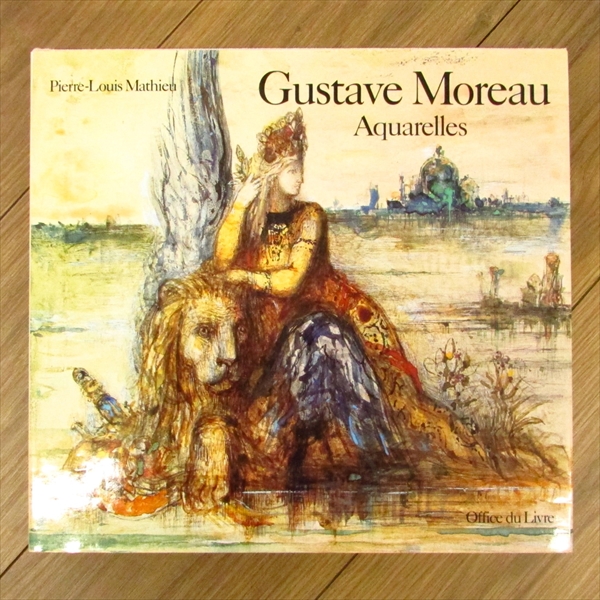 ギュスターヴ・モロー フランス国立ギュスターヴ・モロー美術館所蔵