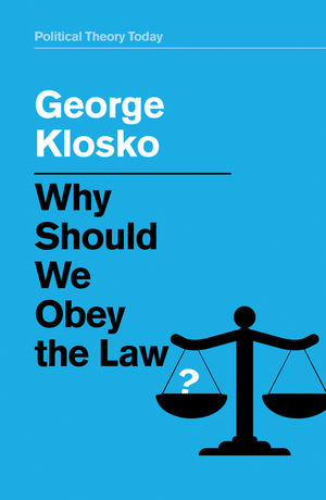 Why Should We Obey the Law? | Wiley