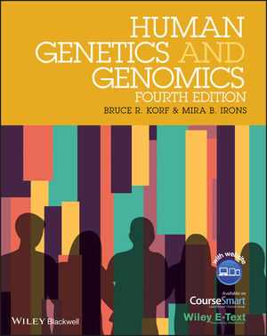 Human Genetics and Genomics, Includes Wiley E-Text, 4th Edition