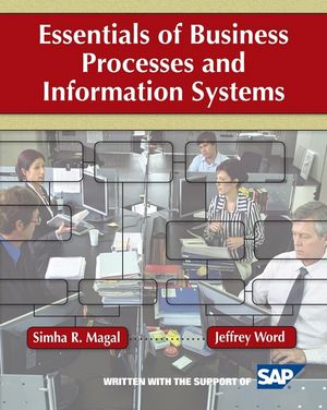 Managing and Using Information Systems: A Strategic Approach, 7th