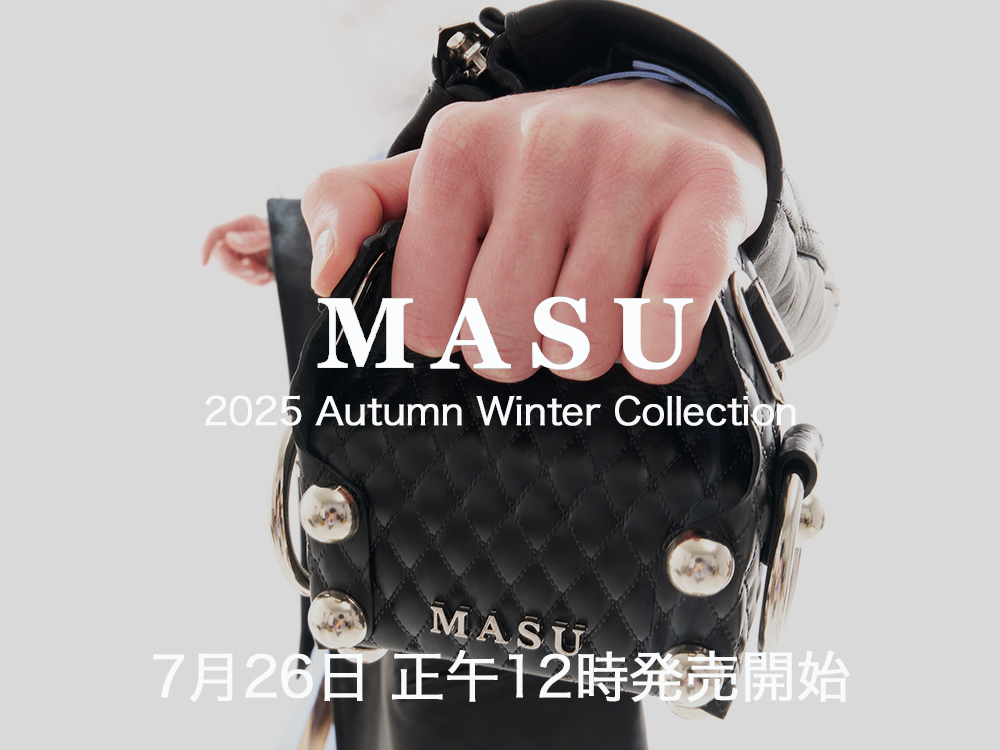 販売予告] MASU 25AW ケーキバッグを含む19型が7月26日正午12時より