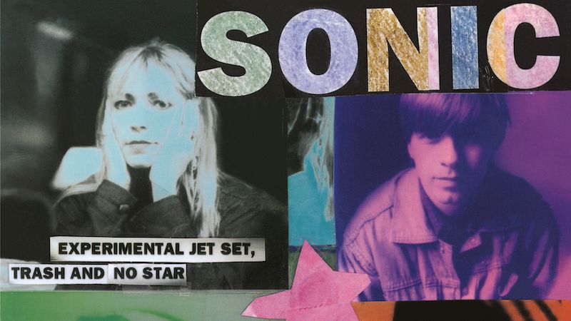 Sonic Youth: Experimental Jet Set, Trash and No Star Album Review