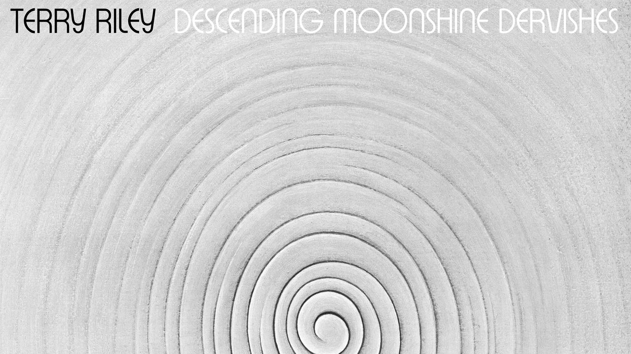 Terry Riley: Descending Moonshine Dervishes Album Review | Pitchfork