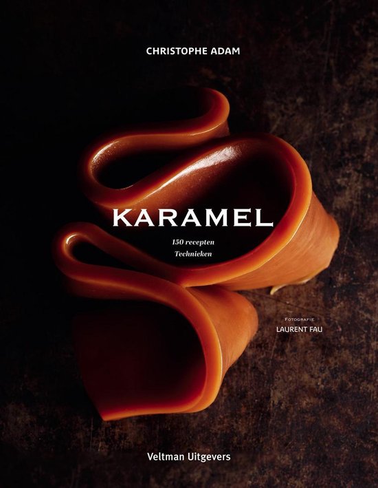 CARAMEL CHRISTOPHE ADAM 製菓本 Caramel Book by Christophe Adam