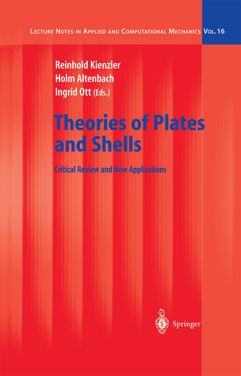 Theories of Plates and Shells: Critical Review and New