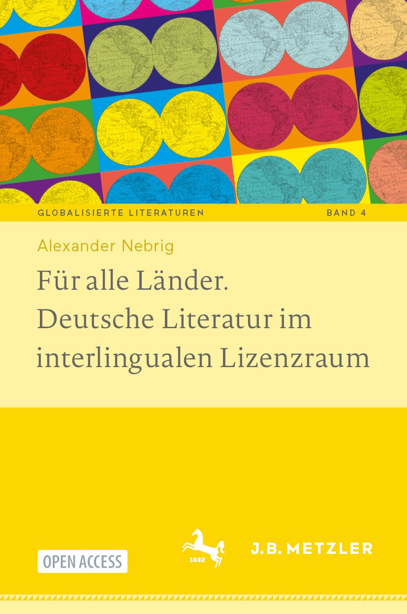 Für alle Länder. Deutsche Literatur im interlingualen Lizenzraum