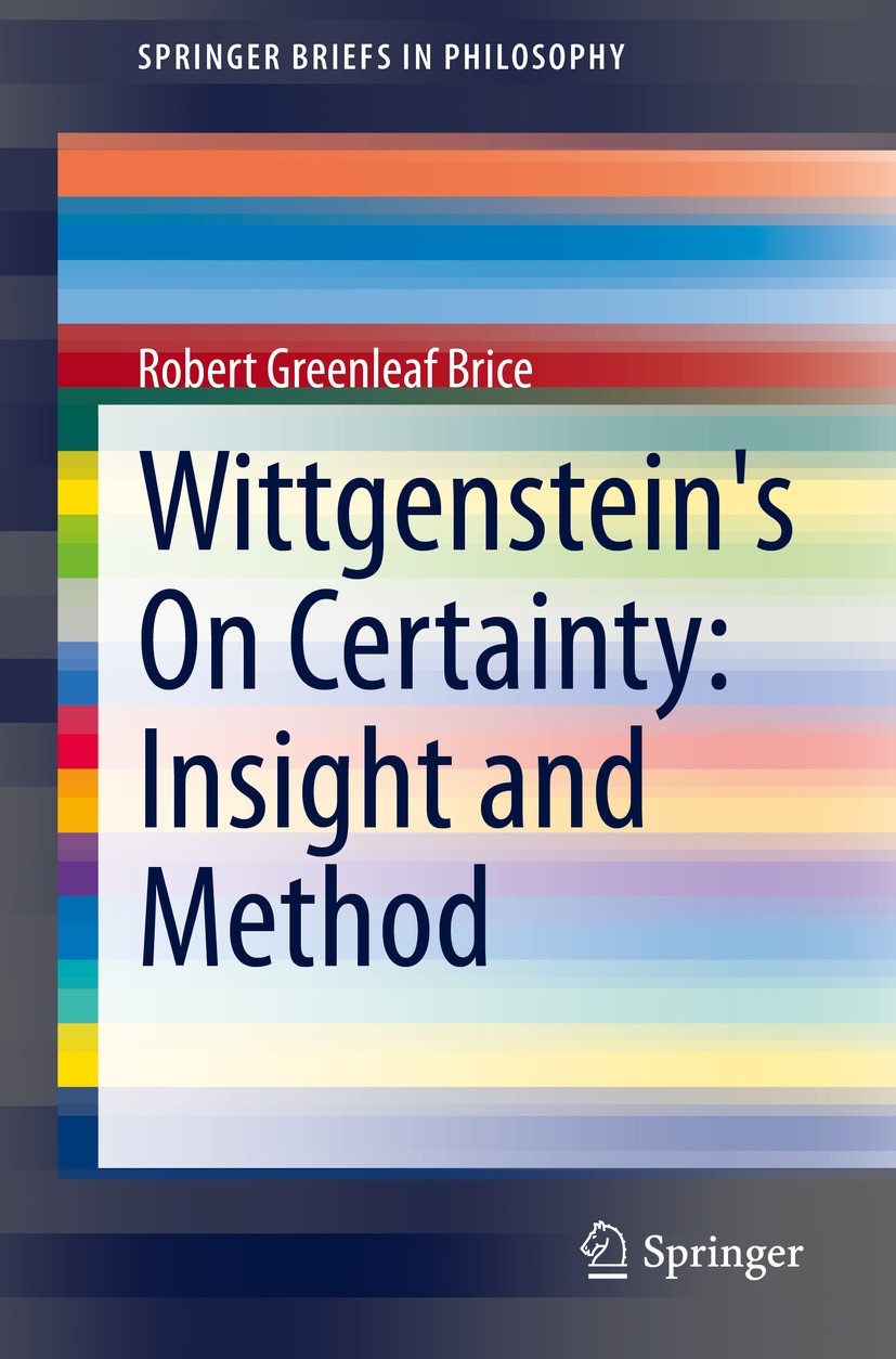 Wittgenstein's On Certainty: Insight and Method | Springer Nature Link