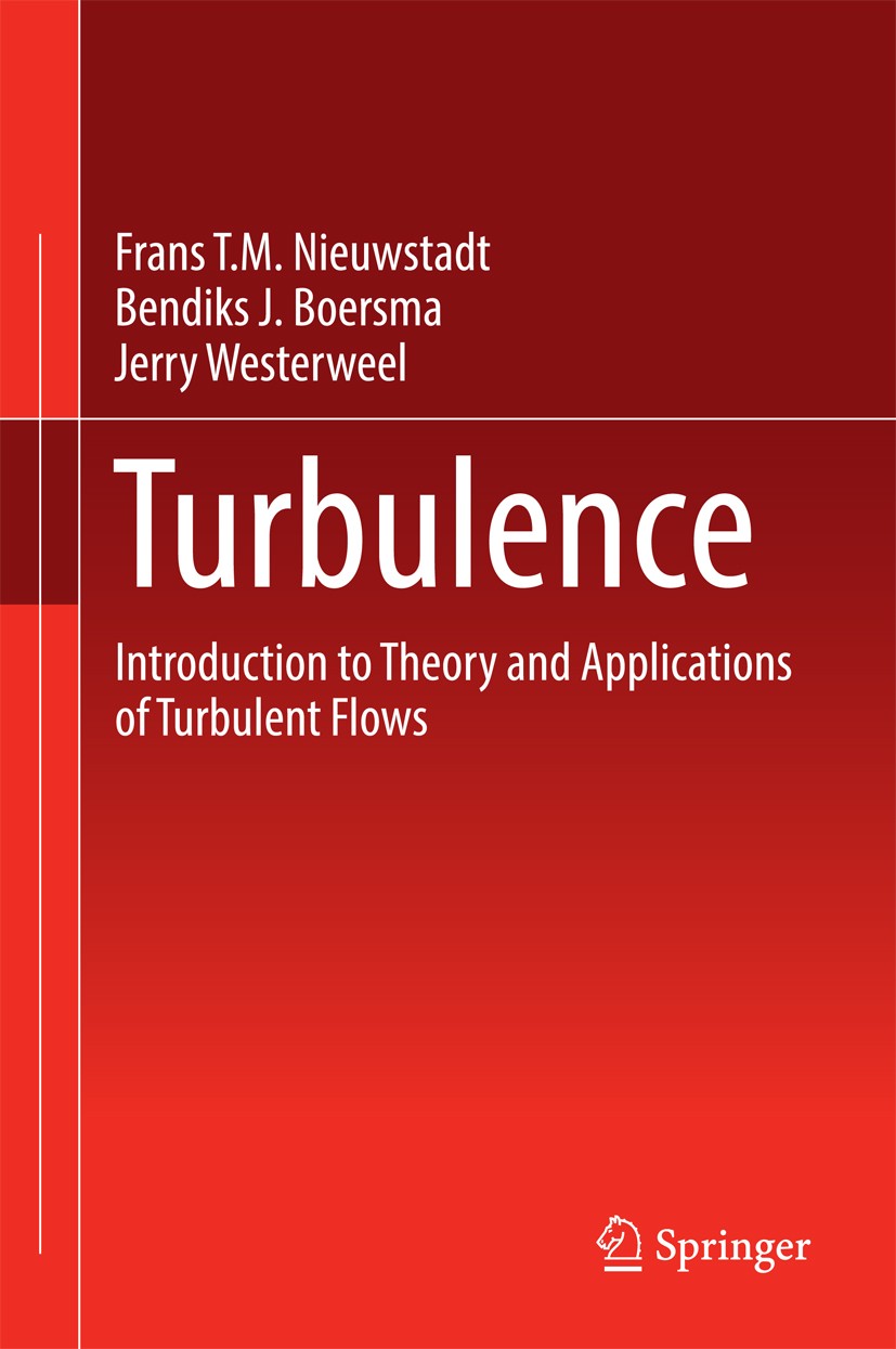 Turbulence: Introduction to Theory and Applications of Turbulent