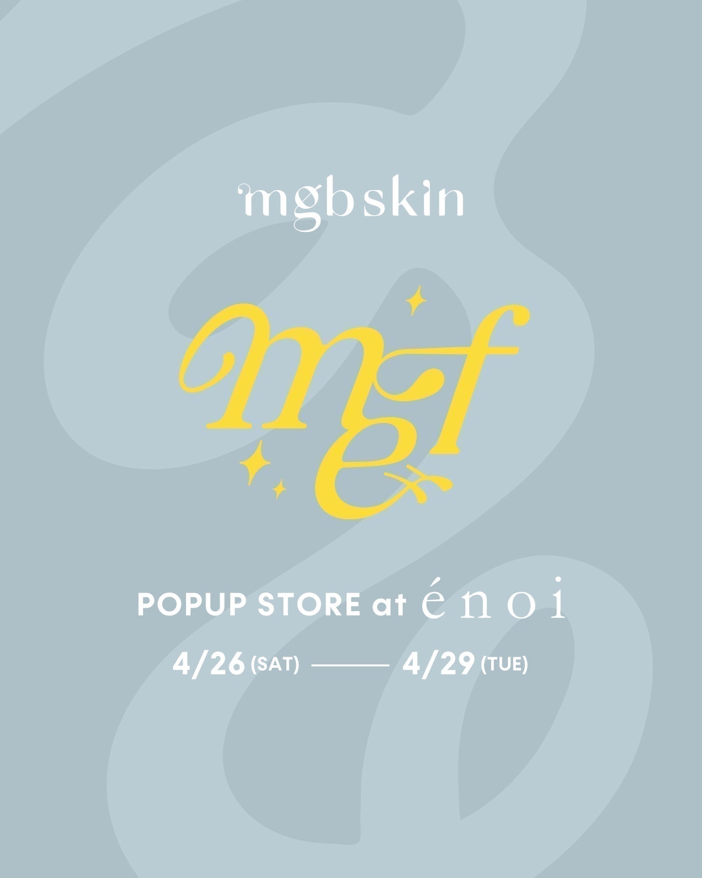 ✨追加情報解禁✨／🩶mgb skin×énoi POPUP 開催決定💛