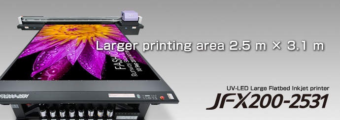 Feature | JFX200-2531 | Product | MIMAKI