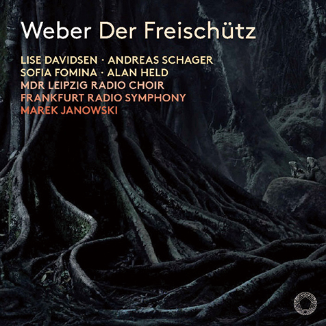 ウェーバー：歌劇「魔弾の射手」全曲』重要作なのに日本人に縁遠い