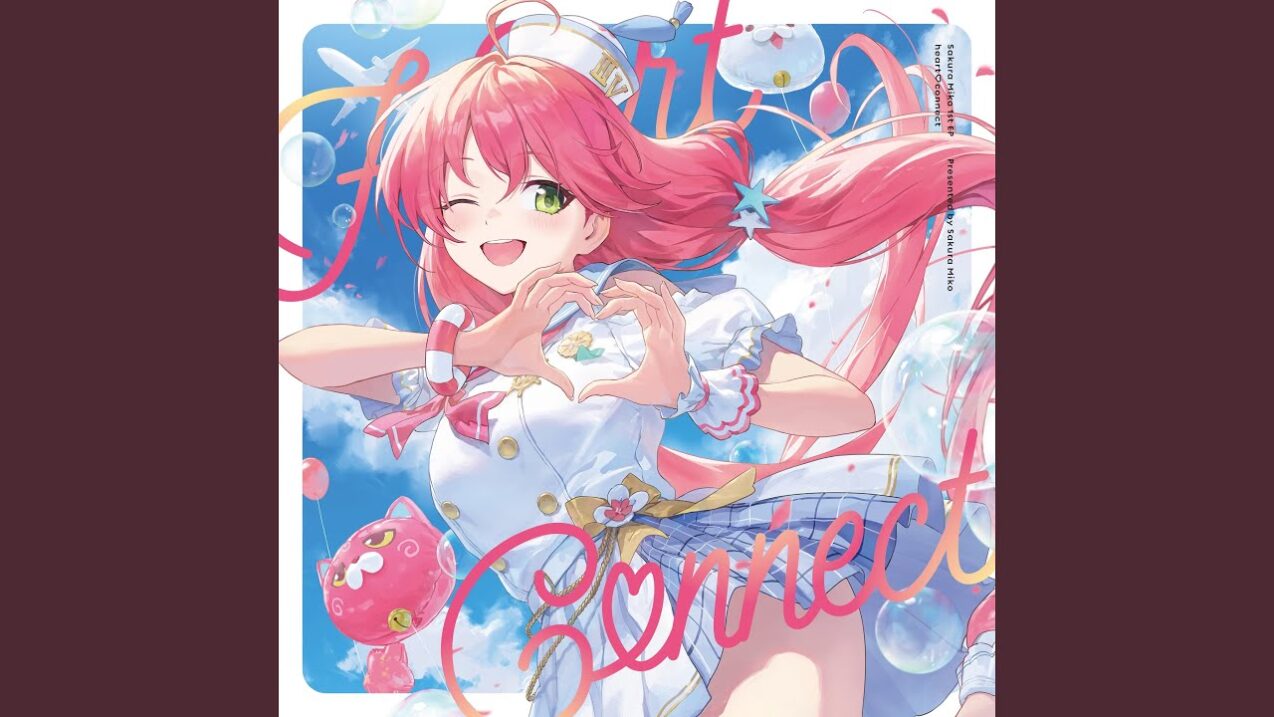 さくらみこ 1st EP『heart♡connect』 | 有限会社モナカ – MONACA