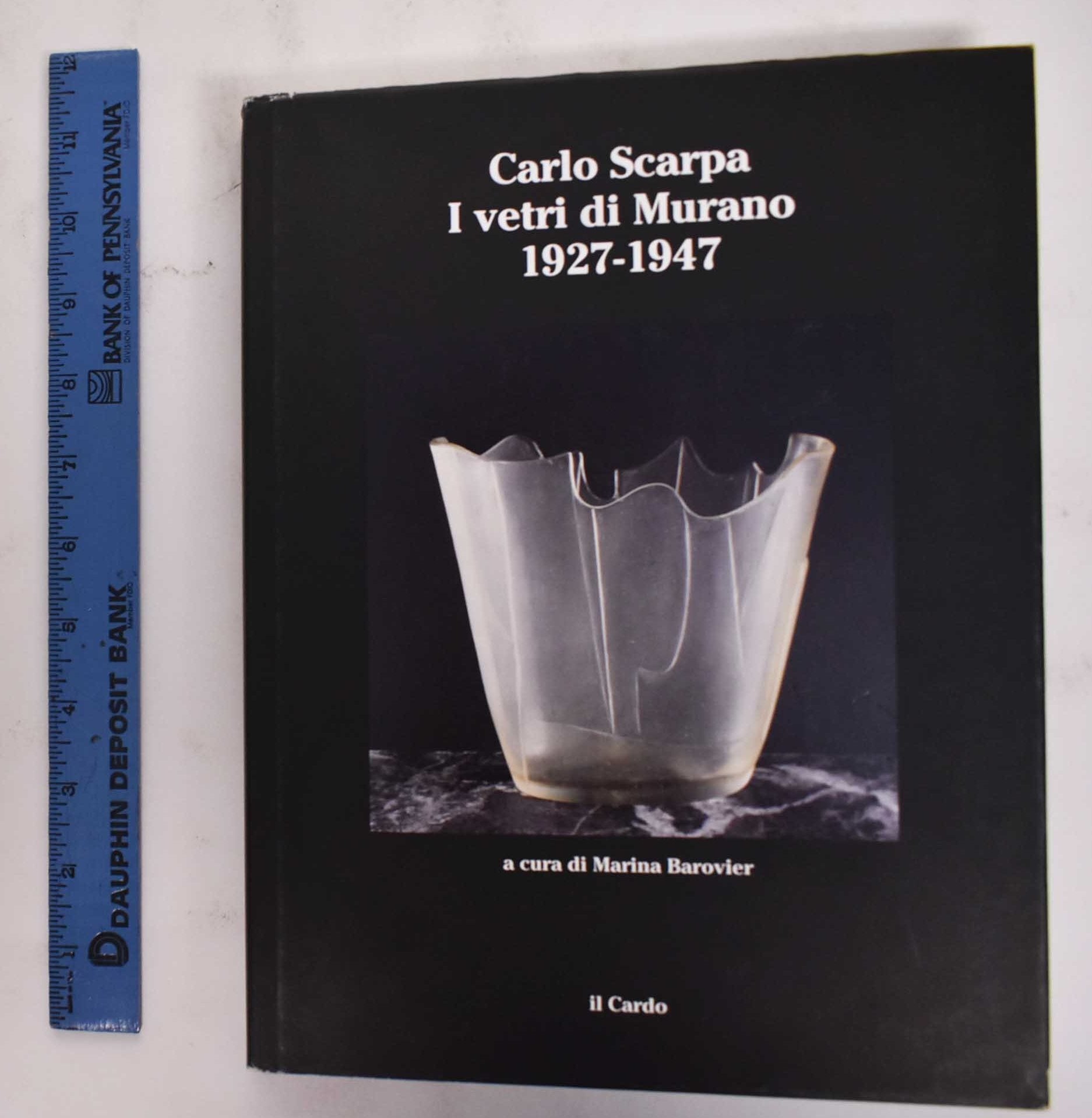 Carlo Scarpa: I Vetri Di Murano, 1927-1947 | Marina Barovier, Rosa